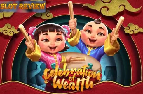 Celebration of Wealth Slot Review